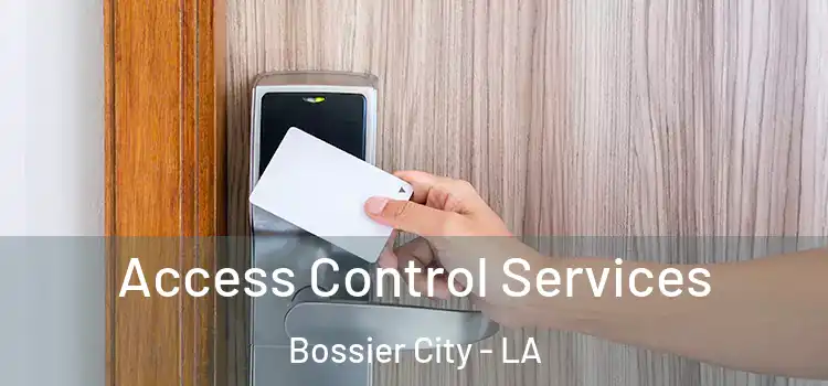  Access Control Services Bossier City - LA