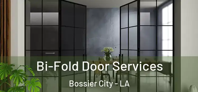  Bi-Fold Door Services Bossier City - LA