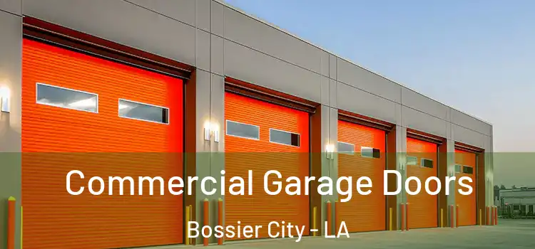  Commercial Garage Doors Bossier City - LA