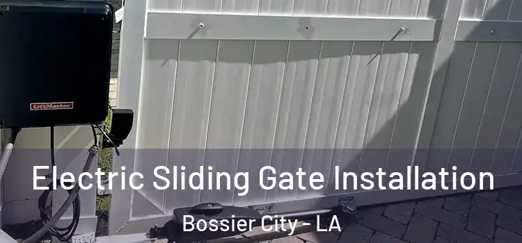  Electric Sliding Gate Installation Bossier City - LA