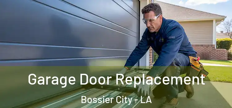  Garage Door Replacement Bossier City - LA