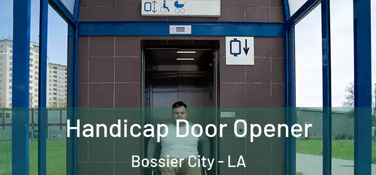 Handicap Door Opener Bossier City - LA