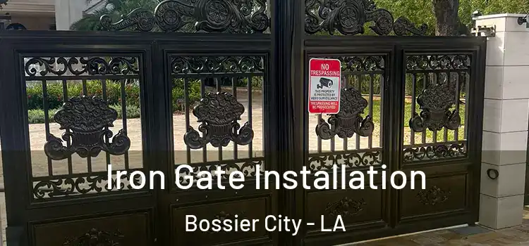  Iron Gate Installation Bossier City - LA