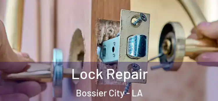  Lock Repair Bossier City - LA