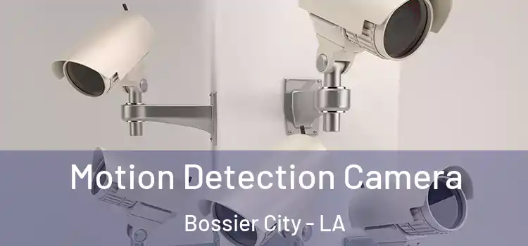  Motion Detection Camera Bossier City - LA