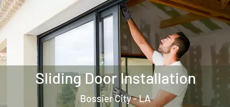  Sliding Door Installation Bossier City - LA